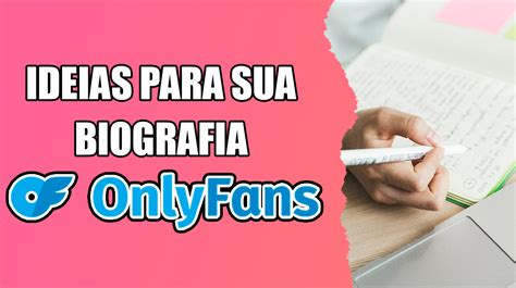 As melhores ideias para sua biografia OnlyFans